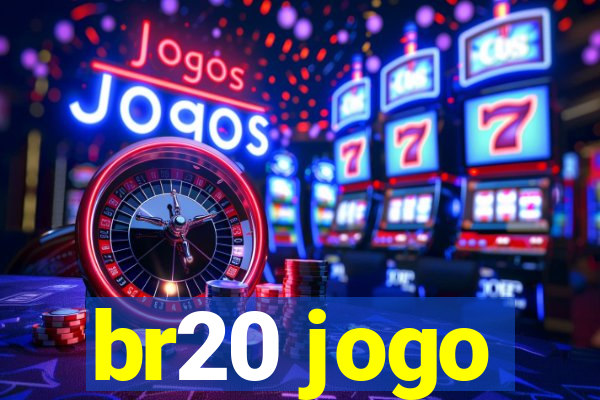 br20 jogo